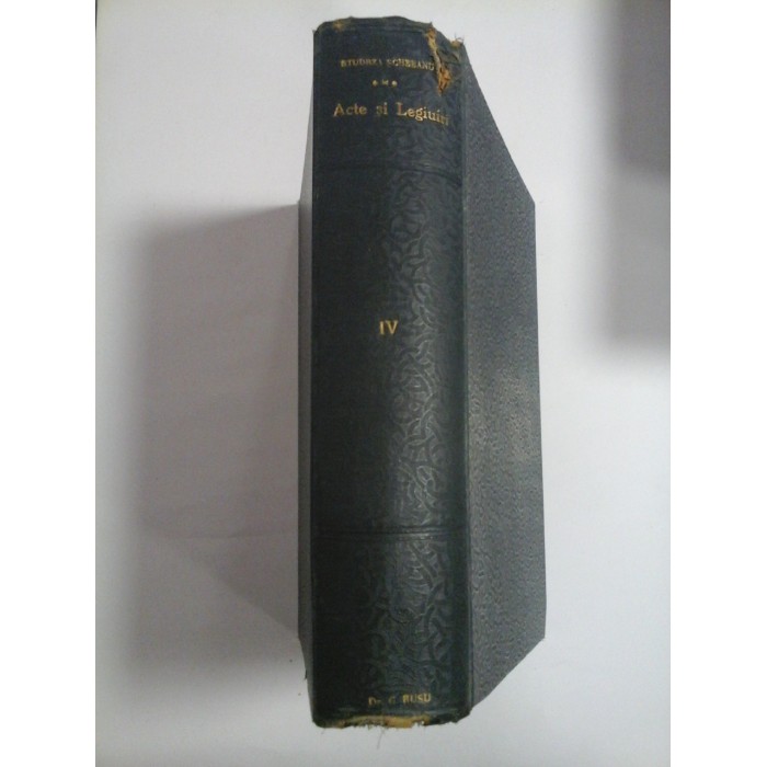 ACTE  SI  LEGIUIRI privitoare la CHESTIUNEA  TARANEASCA (Seria I volumul IV)  BROSURI SI EXTRASE ROMANESTI SI STRAINE 1772-1872 